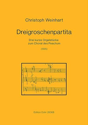 Bild des Verkufers fr Dreigroschenpartita (1995) -Drei kurze Orgelstcke zum Choral des Peachum- zum Verkauf von Verlag Christoph Dohr
