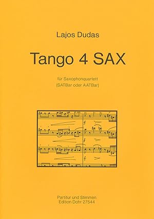 Bild des Verkufers fr Tango 4 SAX fr Saxophonquartett (SATBar oder AATBar) zum Verkauf von Verlag Christoph Dohr