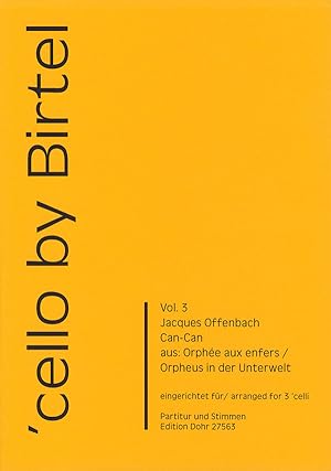 Bild des Verkufers fr Can-Can -aus "Orpheus in der Unterwelt"- (fr drei Violoncelli) zum Verkauf von Verlag Christoph Dohr