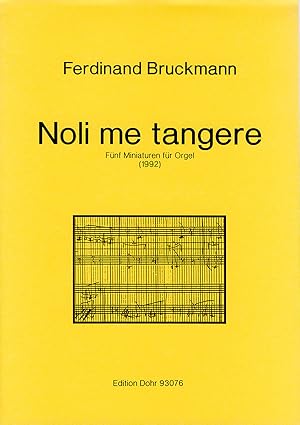 Bild des Verkufers fr Noli me tangere (1992) -Fnf Miniaturen fr Orgel- zum Verkauf von Verlag Christoph Dohr
