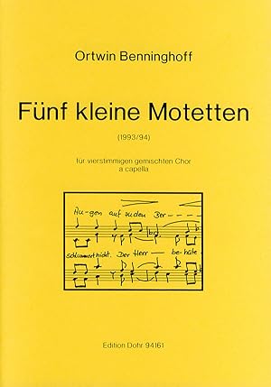 Bild des Verkufers fr Fnf kleine Motetten fr vierstimmigen gemischten Chor a cappella (1993/94) zum Verkauf von Verlag Christoph Dohr
