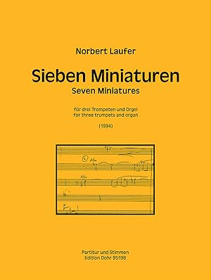 Sieben Miniaturen für drei Trompeten und Orgel (1994)