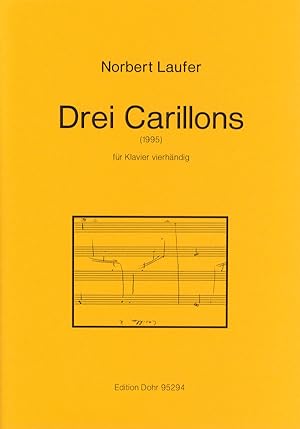 Seller image for Drei Carillons fr Klavier vierhndig (1995) for sale by Verlag Christoph Dohr