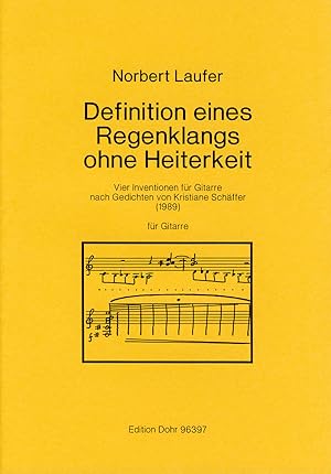 Seller image for Definition eines Regenklangs ohne Heiterkeit (1989) -Vier Inventionen fr Gitarre nach Gedichten von Kristiane Schffer- for sale by Verlag Christoph Dohr