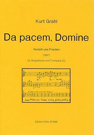 Bild des Verkufers fr Da pacem, Domine (1997) -Verleih uns Frieden- (fr Singstimme und Trompete in C) zum Verkauf von Verlag Christoph Dohr