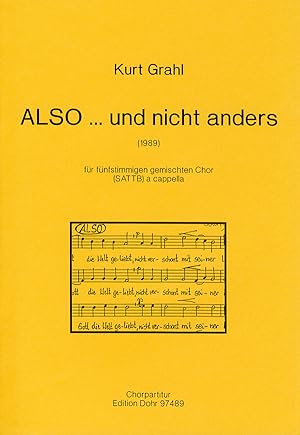 Bild des Verkufers fr ALSO . und nicht anders fr fnfstimmigen gemischten Chor (SATTB) a cappella (1989) zum Verkauf von Verlag Christoph Dohr