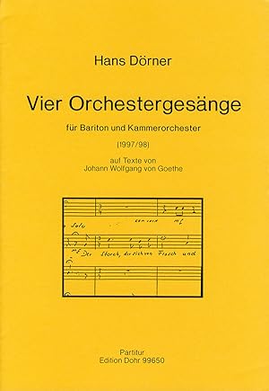 Seller image for Vier Orchestergesnge fr Bariton und Kammerorchester (1997/98) (auf Texte von Johann Wolfgang von Goethe) for sale by Verlag Christoph Dohr