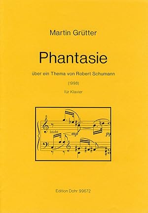 Seller image for Phantasie ber ein Thema von Schumann fr Klavier (1998) (Thema: Album fr die Jugend op. 68, Nr. 30) for sale by Verlag Christoph Dohr