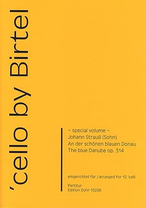 Bild des Verkufers fr An der schnen blauen Donau op. 314 -Walzer- (fr 12 Violoncelli) zum Verkauf von Verlag Christoph Dohr