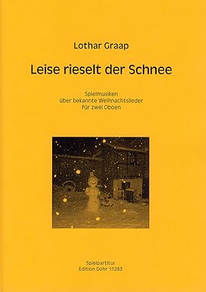 Bild des Verkufers fr Leise rieselt der Schnee -Spielmusiken ber bekannte Weihnachtslieder fr zwei Oboen- zum Verkauf von Verlag Christoph Dohr