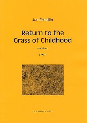 Bild des Verkufers fr Return to the Grass of Childhood fr Klavier (1997) zum Verkauf von Verlag Christoph Dohr