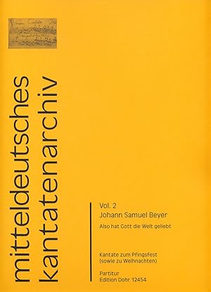 Image du vendeur pour Also hat Gott die Welt geliebt fr Tenor, zwei Violinen, Viola, vierstimmig gemischten Chor und B.c. -Kantate zum Pfingstfest (sowie zu Weihnachten)- mis en vente par Verlag Christoph Dohr