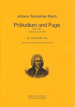 Immagine del venditore per Prludium und Fuge e-Moll BWV 883 (fr Violoncello-Trio) (original fis-Moll) venduto da Verlag Christoph Dohr