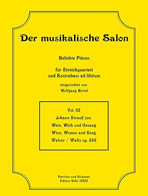 Immagine del venditore per Wein, Weib und Gesang op. 333 -Walzer- (fr Streichquartett) venduto da Verlag Christoph Dohr