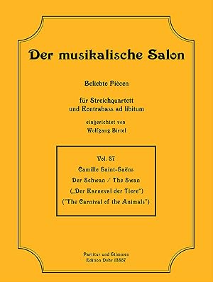 Bild des Verkufers fr Der Schwan (fr Streichquartett) (aus "Karneval der Tiere") zum Verkauf von Verlag Christoph Dohr