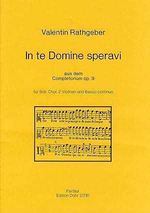 Bild des Verkufers fr In te Domine speravi fr Soli, Chor, 2 Violinen und B.c. (aus dem Completorium der Psalmodia vespertina op. 9) zum Verkauf von Verlag Christoph Dohr