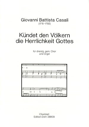 Bild des Verkufers fr Kndet den Vlkern die Herrlichkeit Gottes fr dreistimmigen gemischten Chor und Orgel zum Verkauf von Verlag Christoph Dohr