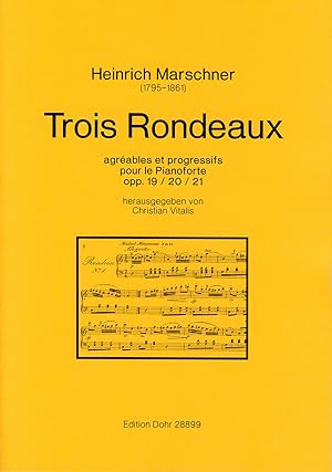 Seller image for Trois Rondeaux agrables et progressifs pour le Pianoforte op. 19-21 for sale by Verlag Christoph Dohr