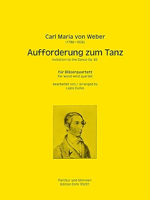 Bild des Verkufers fr Aufforderung zum Tanz op. 65 (fr Blserquartett (Flte, Oboe, Klarinette, Fagott)) zum Verkauf von Verlag Christoph Dohr