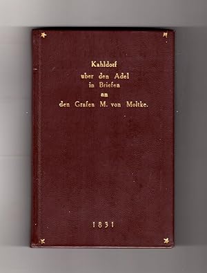 Kahldorf uber den Adel in Briefen an den Grafen M. von Moltke - 1831 First Edition