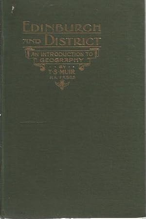 Seller image for Edinburgh and District. An Introduction to Geography. for sale by C. Arden (Bookseller) ABA