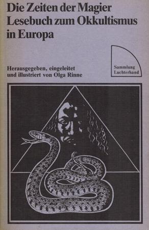 Bild des Verkufers fr Die Zeiten der Magier. Lesebuch zum Okkultismus in Europa. zum Verkauf von Occulte Buchhandlung "Inveha"