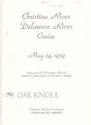 Bild des Verkufers fr CHRISTINA RIVER DELAWARE RIVER CRUISE, MAY 24, 1959 zum Verkauf von Oak Knoll Books, ABAA, ILAB