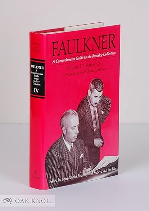 Imagen del vendedor de FAULKNER: A COMPREHENSIVE GUIDE TO THE BRODSKY COLLECTION a la venta por Oak Knoll Books, ABAA, ILAB