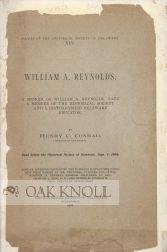 WILLIAM A. REYNOLDS. A MEMOIR OF WILLIAM A. REYNOLDS, LATE A MEMBER OF THE HISTORICAL SOCIETY AND...