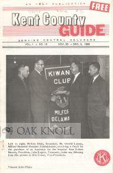 Seller image for KENT COUNTY GUIDE, SERVING CENTRAL DELAWARE for sale by Oak Knoll Books, ABAA, ILAB