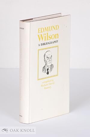 Image du vendeur pour EDMUND WILSON, A BIBLIOGRAPHY mis en vente par Oak Knoll Books, ABAA, ILAB