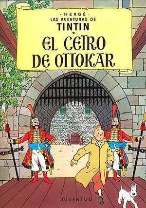 LAS AVENTURAS DE TINTIN 8. EL CETRO DE OTTOKAR