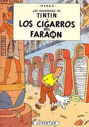 LAS AVENTURAS DE TINTIN 4: LOS CIGARROS DEL FARAON