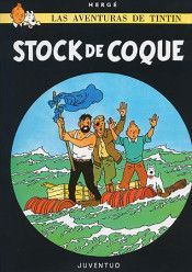 LAS AVENTURAS DE TINTIN Nº 19: STOCK DE COQUE