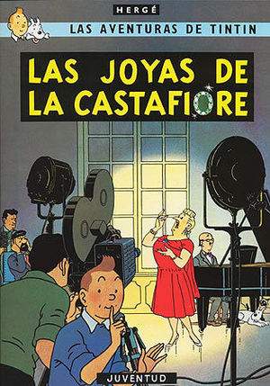 LAS AVENTURAS DE TINTIN 21: LAS JOYAS DE LA CASTAFIORE