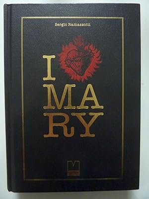 Immagine del venditore per I LOVE MARY venduto da Historia, Regnum et Nobilia