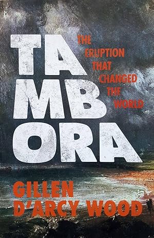 Seller image for Tambora: The Eruption that Changed the World for sale by Shoestring Collectibooks