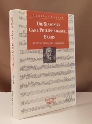Bild des Verkufers fr Die Sinfonien Carl Philipp Emanuel Bachs. Werdende Gattung und Originalgenie. zum Verkauf von Dieter Eckert