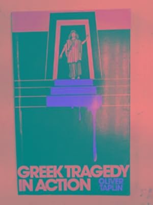 Image du vendeur pour Greek tragedy in action mis en vente par Cotswold Internet Books