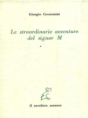 Seller image for Le straordinarie avventure del signor M for sale by Librodifaccia