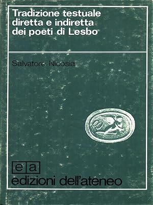 Bild des Verkufers fr Tradizione testuale diretta e indiretta dei poeti di Lesbo zum Verkauf von Librodifaccia
