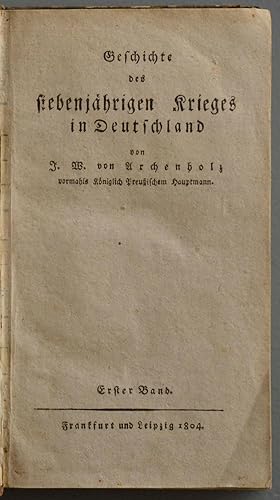 Image du vendeur pour Geschichte des siebenjhrigen Krieges in Deutschland. mis en vente par Antiquariat Tresor am Roemer