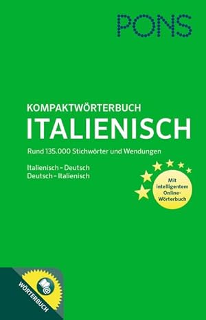 Bild des Verkufers fr PONS Kompaktwrterbuch Italienisch: Italienisch - Deutsch / Deutsch - Italienisch. Mit 135.000 Stichwrtern & Wendungen. Mit intelligentem Online-Wrterbuch. : Italienisch-Deutsch / Deutsch-Italienisch mit intelligentem Online-Wrterbuch. Rund 135 000 Stichwrter und Wendungen zum Verkauf von AHA-BUCH