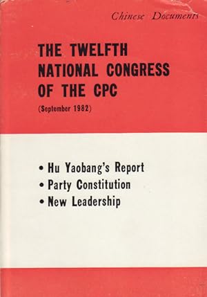 Bild des Verkufers fr The Twelfth National Congress of the CPC. (September 1982). zum Verkauf von Asia Bookroom ANZAAB/ILAB