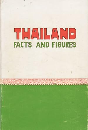 Thailand. Facts and Figures.