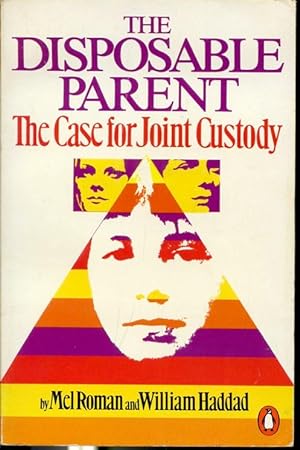 Immagine del venditore per The Disposable Parent : The Case for Joint Custody venduto da Librairie Le Nord