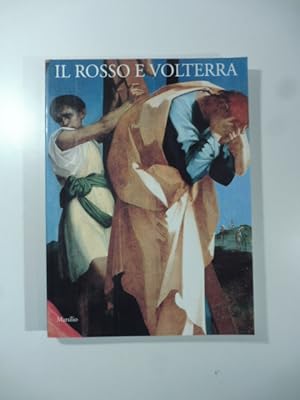 Il Rosso e Volterra la maniera mederna in Toscana 1494-1994