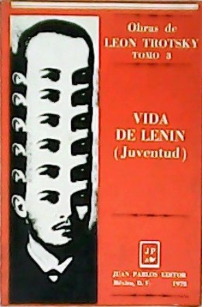 Imagen del vendedor de Obras de Len Trotsky. Tomo 3: Vida de Lenin (Juventud). Traduccin de E. Rivera. a la venta por Librera y Editorial Renacimiento, S.A.