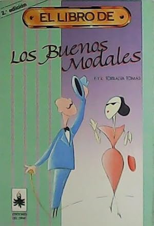 Seller image for Los buenos modales. for sale by Librera y Editorial Renacimiento, S.A.