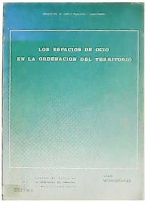 Imagen del vendedor de Los espacios de ocio en la ordenacin del territorio. a la venta por Librera y Editorial Renacimiento, S.A.